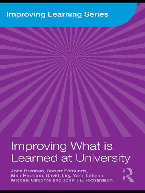 Book cover of Improving What is Learned at University: An Exploration of the Social and Organisational Diversity of University Education (Improving Learning: Vol. 10)