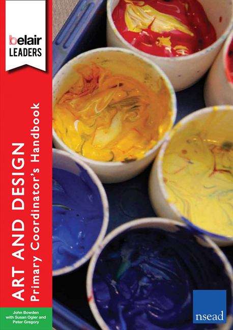 Book cover of THE ART AND DESIGN PRIMARY COORDINATOR’S HANDBOOK (Belair: Leaders Series (PDF))