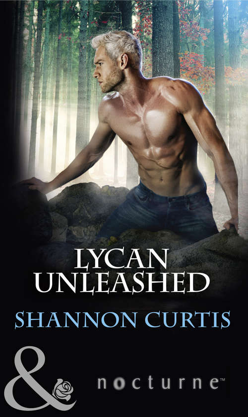 Book cover of Lycan Unleashed: Enchanted Guardian Lycan Unleashed (ePub edition) (Mills And Boon Nocturne Ser.)