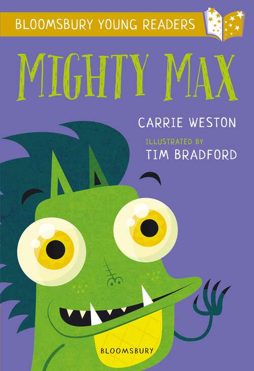 Book cover of Mighty Max: A Bloomsbury Young Reader (Bloomsbury Young Readers)