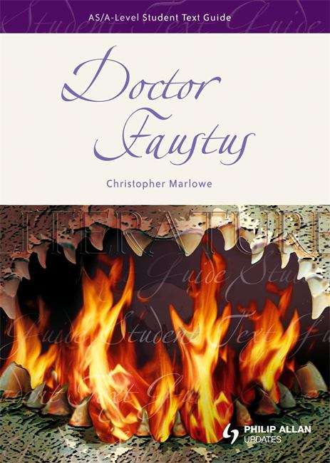 Book cover of Doctor Faustus: AS/A-level Student Text Guide (As/A-level Student Text Guides (PDF))