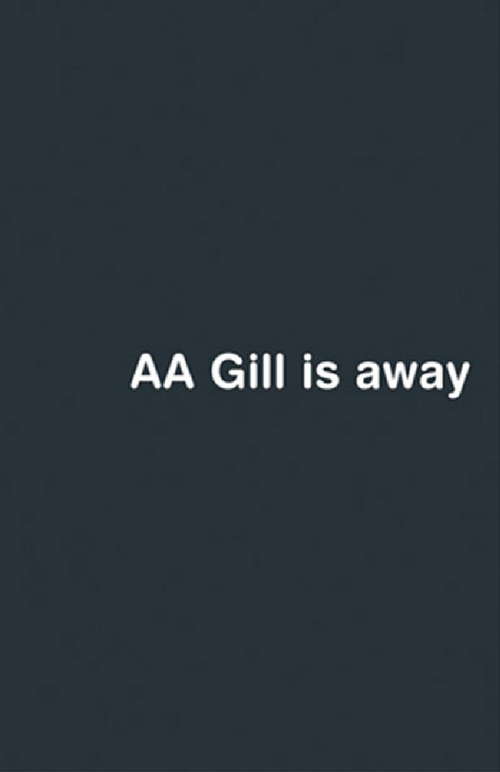 Book cover of AA Gill is Away
