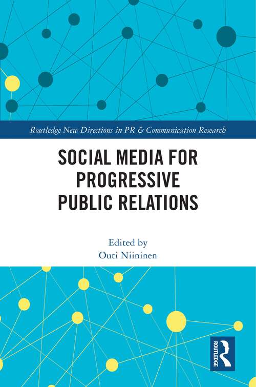 Book cover of Social Media for Progressive Public Relations (Routledge New Directions in PR & Communication Research)