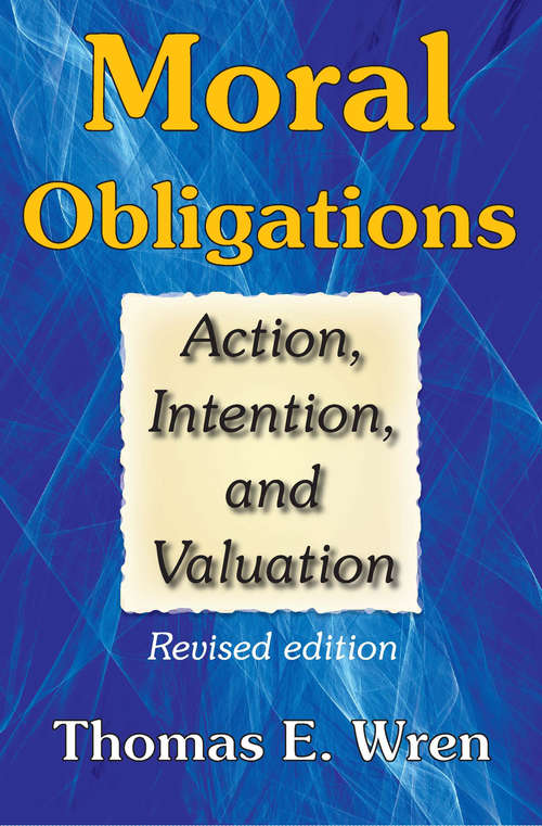 Book cover of Moral Obligations: Action, Intention, and Valuation