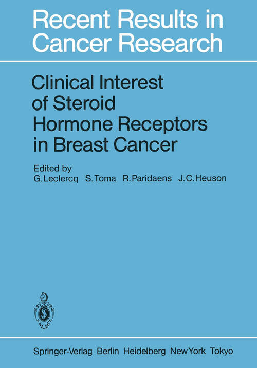 Book cover of Clinical Interest of Steroid Hormone Receptors in Breast Cancer (1984) (Recent Results in Cancer Research #91)