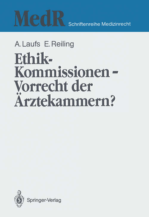 Book cover of Ethik-Kommissionen — Vorrecht der Ärztekammern? (1991) (MedR Schriftenreihe Medizinrecht)