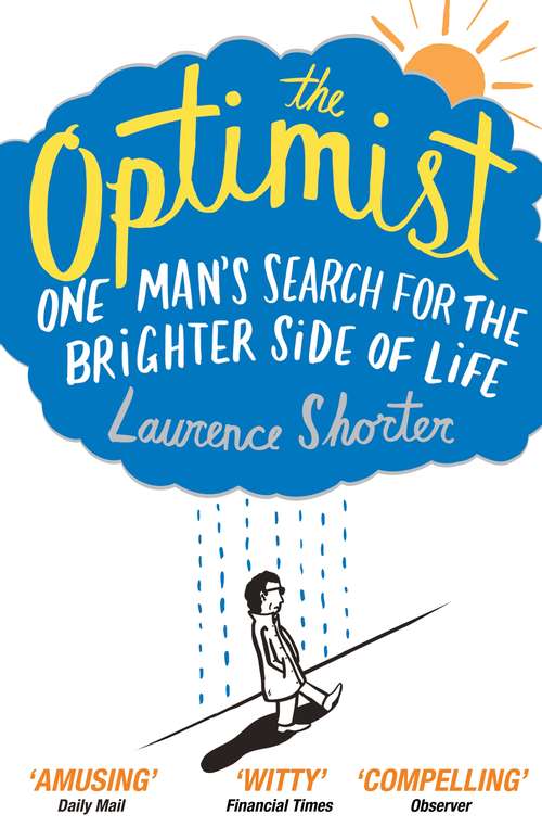 Book cover of The Optimist: One Man's Search for the Brighter Side of Life