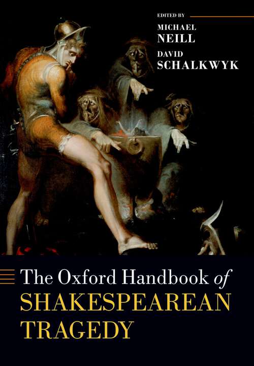 Book cover of The Oxford Handbook of Shakespearean Tragedy (Oxford Handbooks)