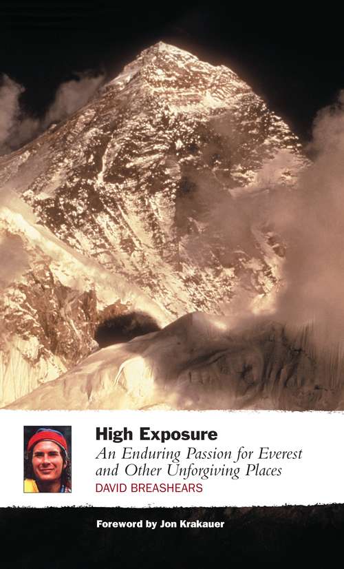 Book cover of High Exposure: An Enduring Passion for Everest and Other Unforgiving Places