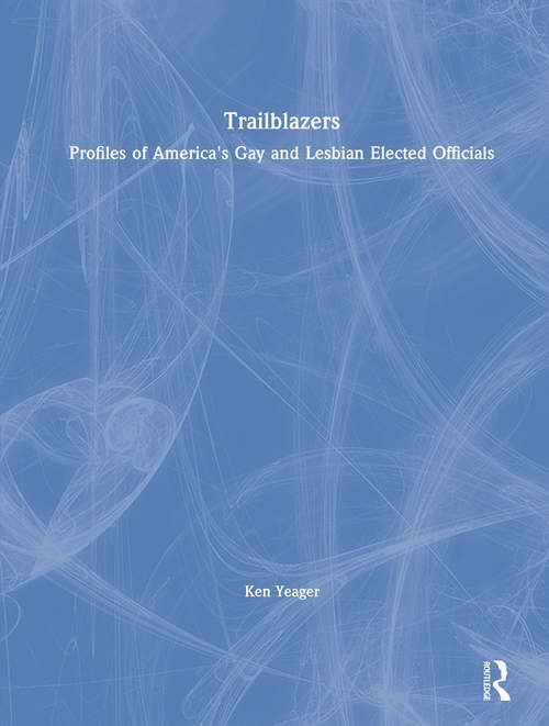 Book cover of Trailblazers: Profiles of America's Gay and Lesbian Elected Officials