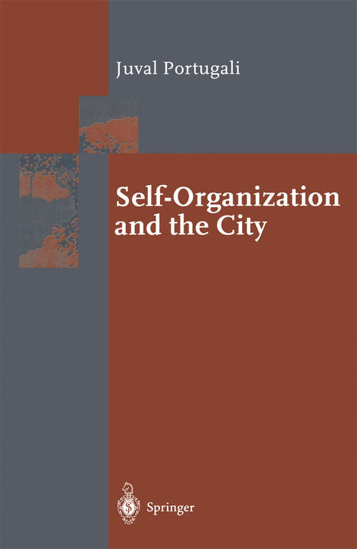 Book cover of Self-Organization and the City (2000) (Springer Series in Synergetics)