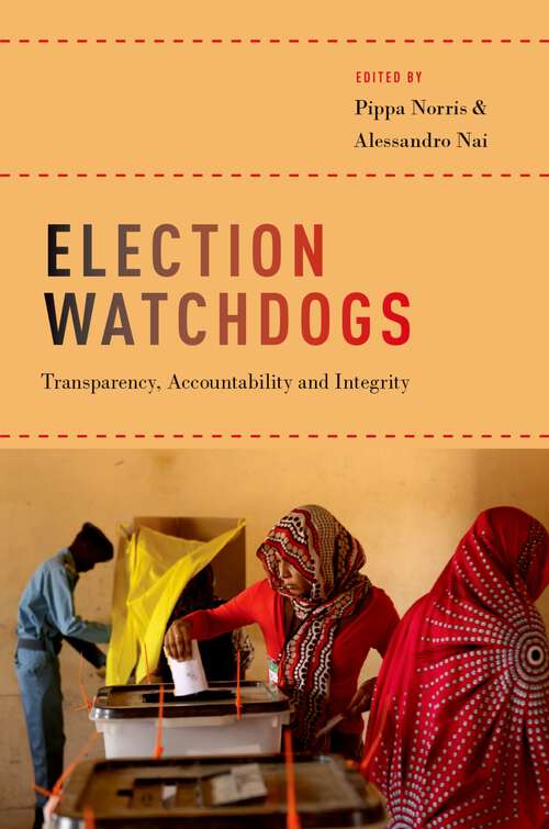 Book cover of Election Watchdogs: Transparency, Accountability and Integrity