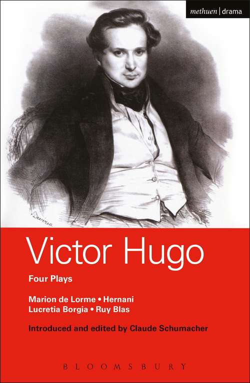 Book cover of Victor Hugo: Marion de Lorme; Hernani; Lucretia Borgia; Ruy Blas (World Classics)