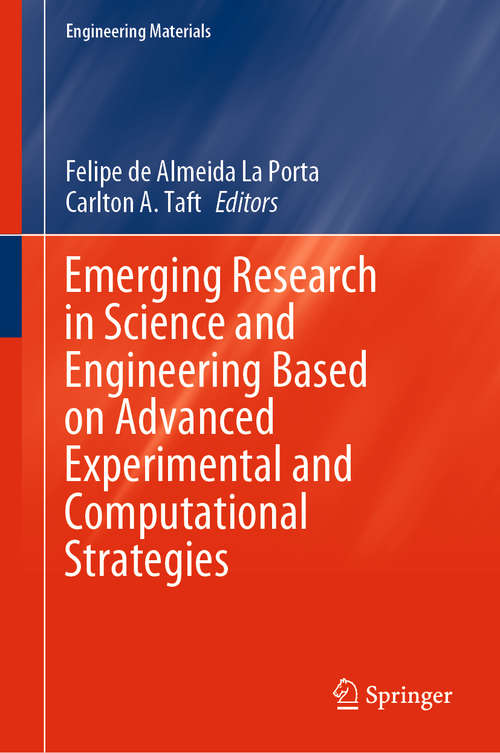 Book cover of Emerging Research in Science and Engineering Based on Advanced Experimental and Computational Strategies (1st ed. 2020) (Engineering Materials)