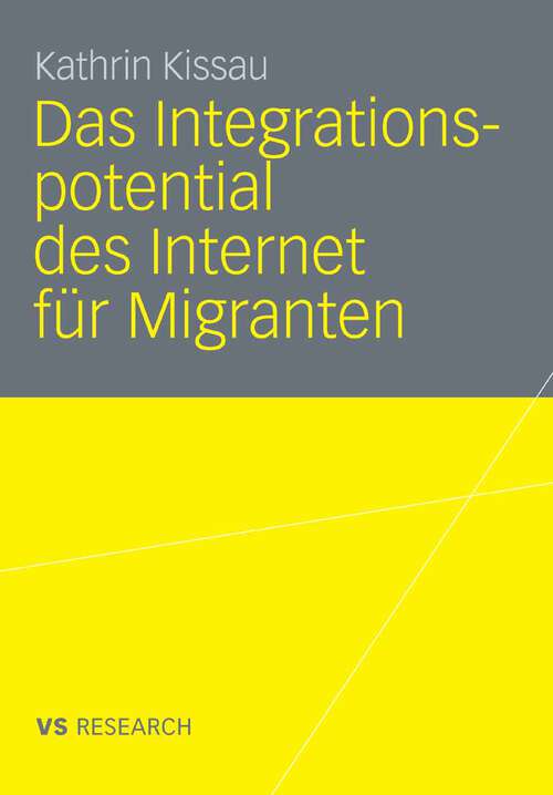 Book cover of Das Integrationspotential des Internet für Migranten (2008)