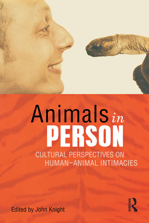Book cover of Animals in Person: Cultural Perspectives on Human-Animal Intimacies