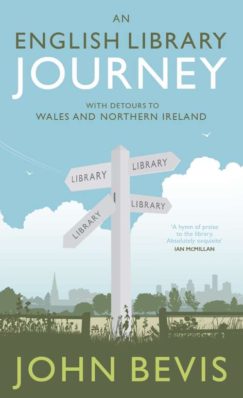 Book cover of An English Library Journey: With Detours to Wales and Northern Ireland