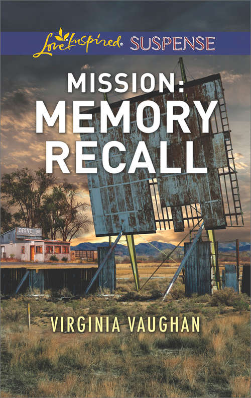 Book cover of Mission: Shattered Lullaby Duty To Defend Mission: Memory Recall (ePub edition) (Rangers Under Fire #6)