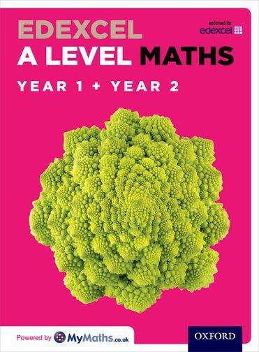 Book cover of Edexcel A Level Maths: Year 1 And 2 Combined Student Book