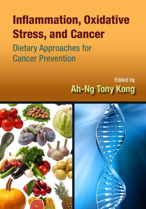 Book cover of Inflammation, Oxidative Stress, and Cancer: Dietary Approaches for Cancer Prevention
