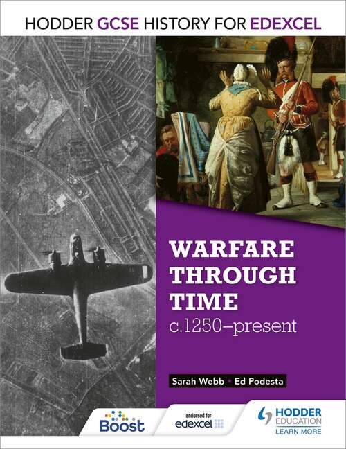 Book cover of Hodder GCSE History for Edexcel: Warfare through time, c1250–present