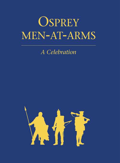 Book cover of Osprey Men-At-Arms: A Celebration
