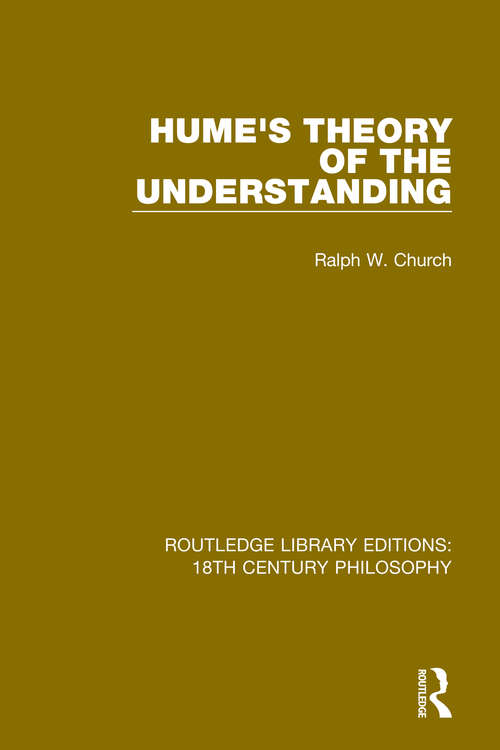 Book cover of Hume's Theory of the Understanding (Routledge Library Editions: 18th Century Philosophy #7)