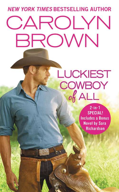 Book cover of Luckiest Cowboy of All: Two full books for the price of one (Happy, Texas #3)