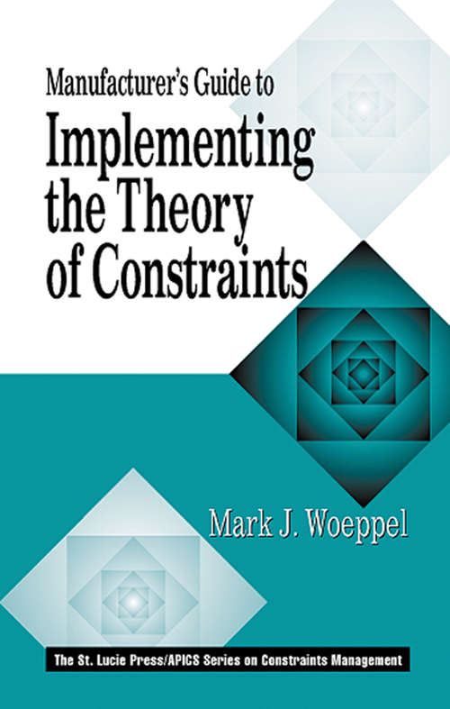 Book cover of Manufacturer's Guide to Implementing the Theory of Constraints