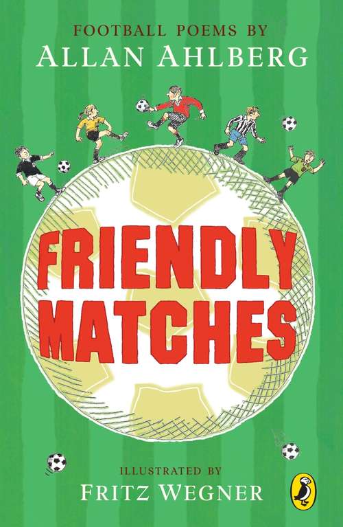 Book cover of Friendly Matches: A Play Of Two Halves!
