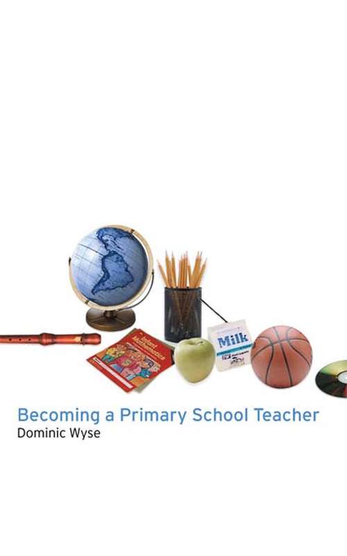 Book cover of Becoming a Primary School Teacher