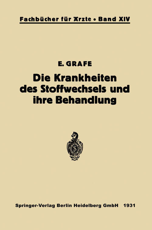 Book cover of Die Krankheiten des Stoffwechsels und ihre Behandlung (1. Aufl. 1931) (Fachbücher für Ärzte)