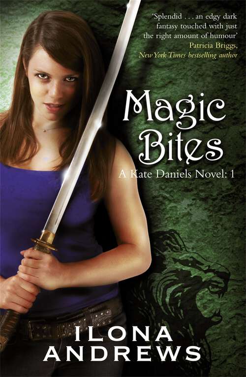 Book cover of Magic Bites: A Kate Daniels Novel: 1 (Kate Daniels Novel Ser. #1)