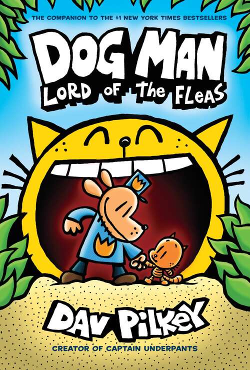 Book cover of Dog Man Lord of the Fleas: Lord Of The Fleas: A Graphic Novel (Dog Man Ser. #5)