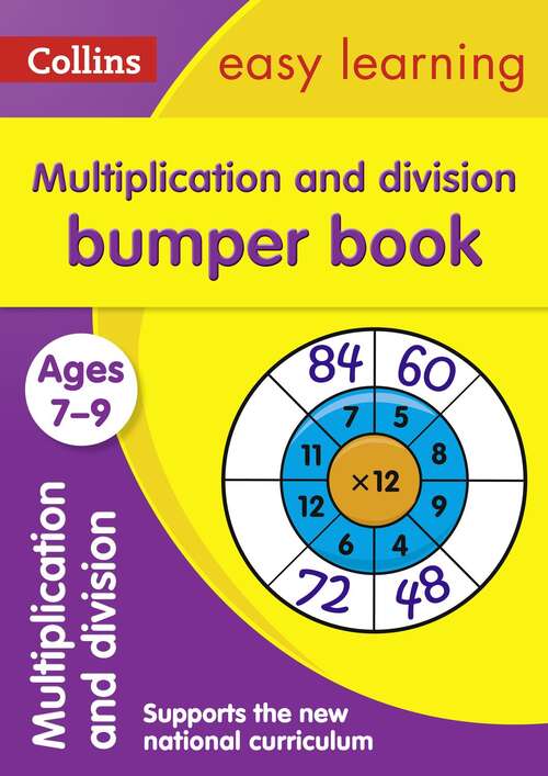 Book cover of Multiplication And Division Bumper Book: Ages 7-9 (PDF) (Collins Easy Learning Ks2 Ser.)