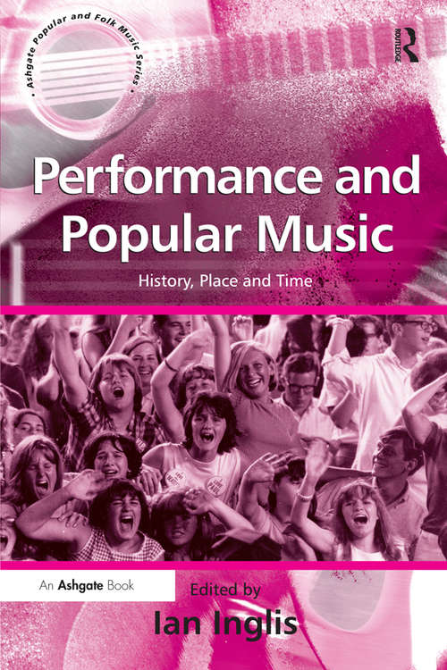 Book cover of Performance and Popular Music: History, Place and Time