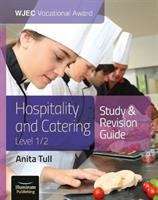 Book cover of WJEC Vocational Award Hospitality and Catering Level 1/2: Study & Revision Guide (PDF)