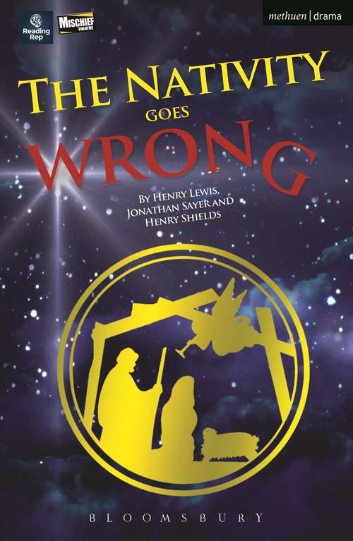 Book cover of The Nativity Goes Wrong (Modern Plays)