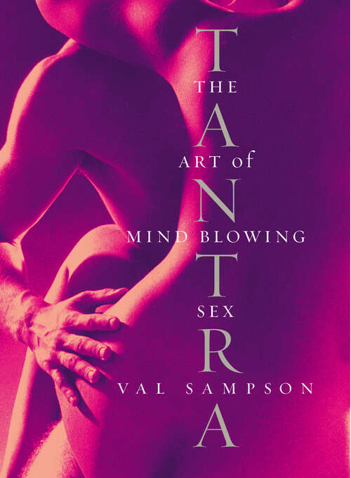 Book cover of Tantra: The Art of Mind-Blowing Sex