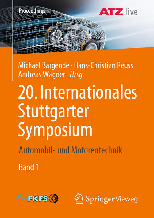 Book cover of 20. Internationales Stuttgarter Symposium: Automobil- und Motorentechnik (1. Aufl. 2020) (Proceedings)