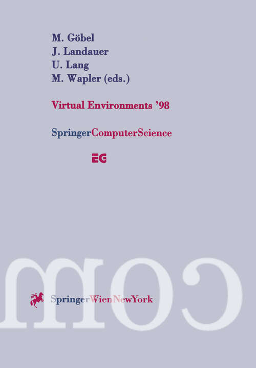 Book cover of Virtual Environments ’98: Proceedings of the Eurographics Workshop in Stuttgart, Germany, June 16–18, 1998 (1998) (Eurographics)