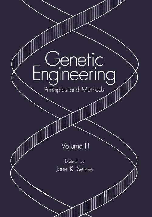 Book cover of Genetic Engineering: Principles and Methods (1989) (Genetic Engineering: Principles and Methods #11)