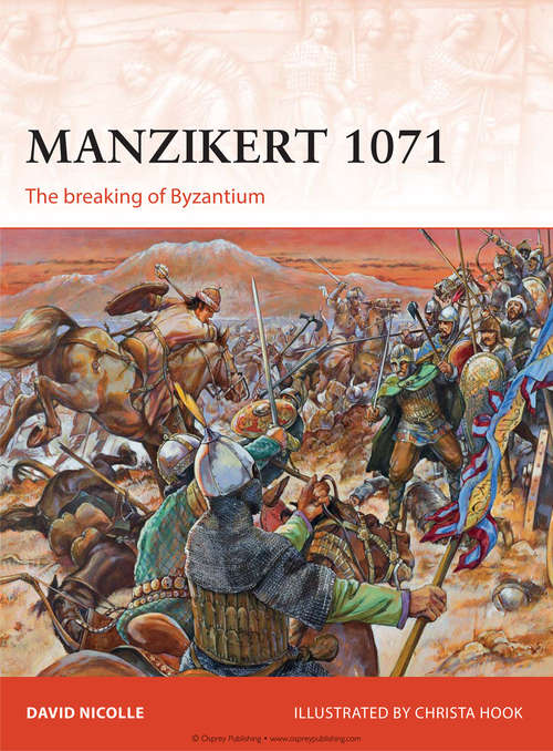 Book cover of Manzikert 1071: The breaking of Byzantium (Campaign)