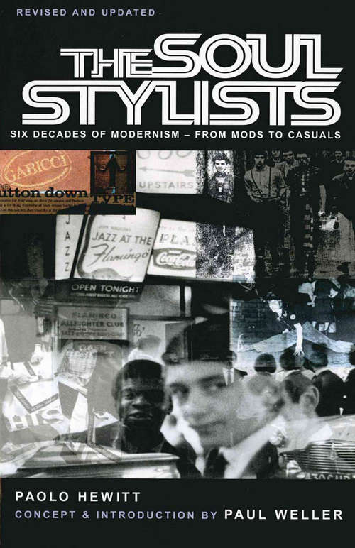 Book cover of The Soul Stylists: Six Decades of Modernism - From Mods to Casuals