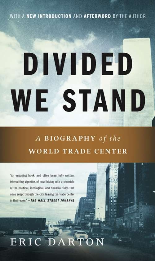 Book cover of Divided We Stand: A Biography Of New York's World Trade Center (2)