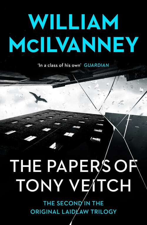 Book cover of The Papers of Tony Veitch (Laidlaw Trilogy #2)