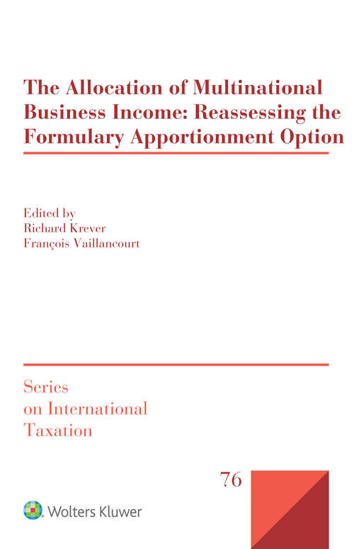 Book cover of The Allocation of Multinational Business Income: Reassessing the Formulary Apportionment Option
