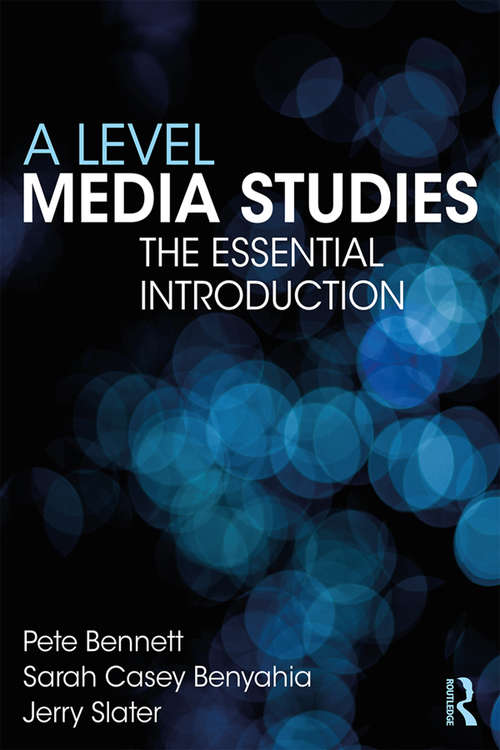 Book cover of A Level Media Studies: The Essential Introduction