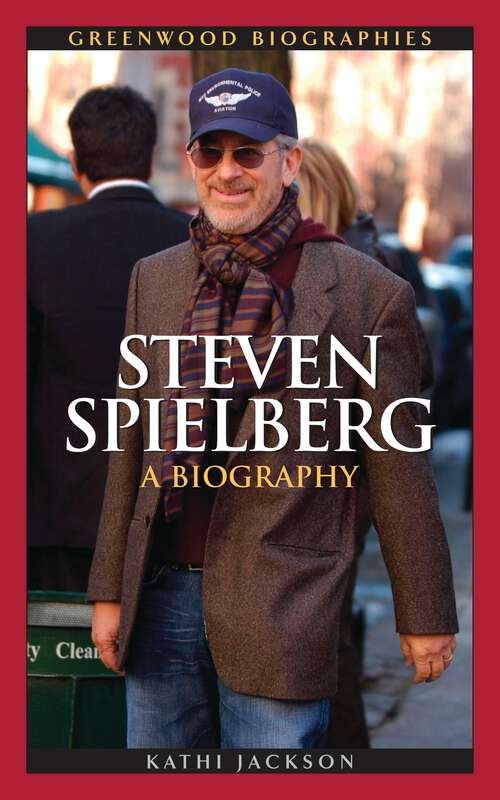 Book cover of Steven Spielberg: A Biography (Greenwood Biographies)