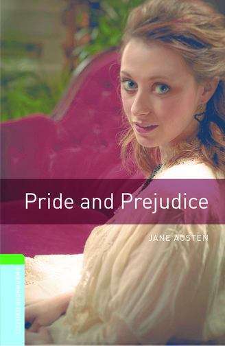 Book cover of Oxford Bookworms Library, Stage 6: Pride and Prejudice (2007 edition) (PDF)